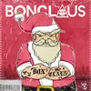 About BonClaus Is Coming to Town Song