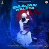 About Baajan Waleya Song