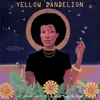 About Yellow Dandelion Song