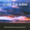 Under The Water (feat. Frank'ee) [Club Radio Edit]