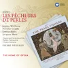 About Les Pêcheurs de perles: C'est toi! toi qu'enfin je revois! (Zurga, Nadir) Song
