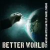 About Better World Radio Edit Song