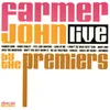 Farmer John Live Version