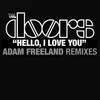 Hello, I Love You Adam Freeland Mix; Day Radio Edit