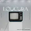 Loucura Extended Mix