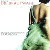 About Busoni : Die Brautwahl : Act 1 "So, das war die letzte!" [Kommissionsrat, Edmund] Song