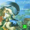 Handel: Acis and Galatea, HWV 49a, Act 2: No. 20, Solo and Chorus, "Must I my Acis still bemoan" (Galatea, Chorus)