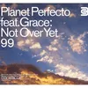 Not over yet '99 (feat. Grace) Da Sickboys Remix