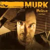 Believe Murk Original Radio Edit