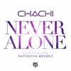 Never Alone (feat. Natascha Bessez) Radio Edit