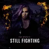 About Still Fighting Song