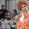 About You Can't Pray the Gay Away Song