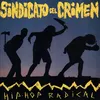 Sindicato del Crimen hip hop radical