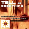 Tell Me Something (feat. Duane Harden)