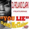 You Lie (feat. Dawn McClain) RC Brown Eyed Buddhist Vox Dub