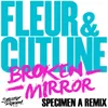 Broken Mirror Specimen A Radio Edit