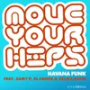 Move Your Hips (feat. Samy P, El Conde & Zelma Davis) Chris Moody Remix