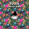 Rules (feat. Wushee)