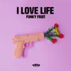 About I Love Life Song