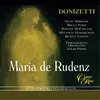 About Donizetti: Maria de Rudenz, Act 3: "Tardi, ah! Tardi guingesti! ? Arresta!" (Maria de Rudenz, Corrado di Waldorf, Enrico) Song