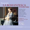 Donizetti: La romanzesca e l'uomo nero: "Oh Elodia solitaria" (Antonia, Tommaso, Trappolina)