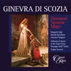 About Mayr: Ginevra di Scozia, Act 2: "Popoli!" (Re, Ginevra, Polinesso, Lurcanio, Ariodante, Vafrino, Dalinda) Song