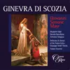 About Mayr: Ginevra di Scozia, Act 1: "Quest'anima consola" (Ginevra, Il Re, Coro) Song