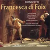 About Donizetti: Francesca di Foix: "Ecco il Conte ..." (Page, Duke) Song