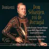 Donizetti: Dom Sebastien, roi de Portugal, Act 1: "Soldat, j'ai reve la victoire" (Soldier, Dom Sebastien, Camoens)