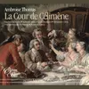 Thomas: La Cour de Célimène, Act 1: "Ainsi, madame" (The Chevaliers, the Countess)