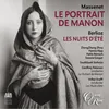 About Massenet: Le Portrait de Manon: "Qu'est-ce encore? De l'argent?" (Des Grieux, Tiberge) Song