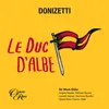 Donizetti: Le duc d'Albe, Act 1: "Voyez donc cette belle" (Sandoval, Daniel Brauer)