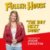 About The Boy Next Door (from "Fuller House") Song