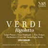 About Rigoletto, IGV 25, Act III: "Bella figlia dell'amore" (Duca, Maddalena, Gilda, Rigoletto) Song