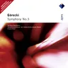 Górecki: Symphony No. 3, Op. 36, "Symphony of Sorrowful Songs": II. Lento e largo