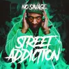 About Street Addiction Song