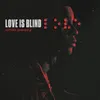 About Love Is Blind Song