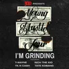 About I'm Grinding (Young Hustle Tour) Song