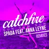 Catchfire (Sun Sun Sun) (feat. Anna Leyne) Extended Mix