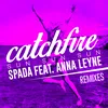 Catchfire (Sun Sun Sun) (feat. Anna Leyne) Dave Rose Remix