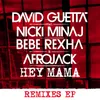 Hey Mama (feat. Nicki Minaj, Bebe Rexha & Afrojack) Afrojack Remix