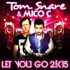 Let You Go 2k15 Sciaca Remix