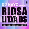 100 mecs sans meuf (DJ Kayz Presents Ridsa & Li'lya DS)