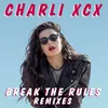 Break the Rules Broods Remix