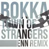 Town of Strangers Enn Remix