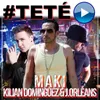 About #Teté (feat. J. Orleans & Kilian Domínguez) Song