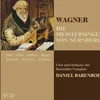 About Wagner: Die Meistersinger von Nürnberg, Act 1: "Ach, David! David!" (Magdalene, David, Walther, Eva) Song