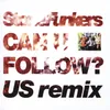 Can U Follow? US Remix