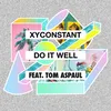 Do It Well (feat. Tom Aspaul) Russ Chimes Remix