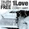Truth Will Set U Free (feat. Corey Hart)
